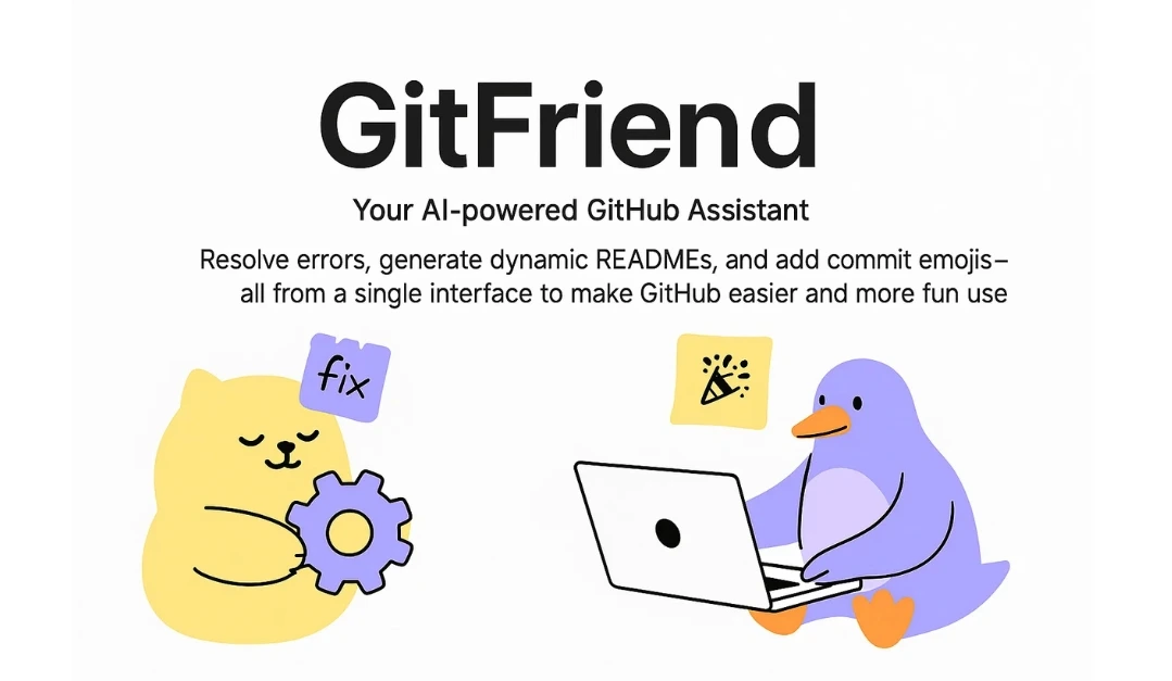 GitFriend：AI驱动的GitHub助手，自动生成README文件