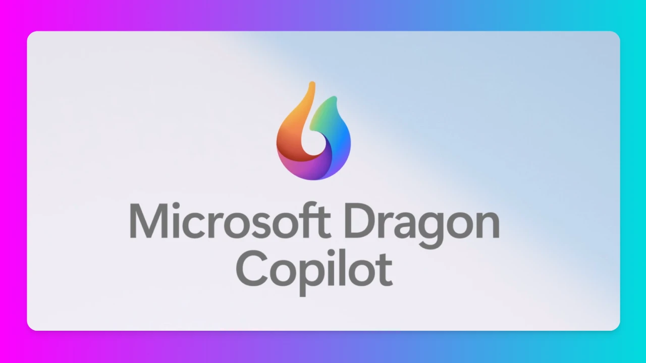 Microsoft Dragon Copilot:微软发布的语音和文本的混合架构AI医疗助手